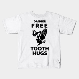 Danger Free Tooth Hugs Kids T-Shirt